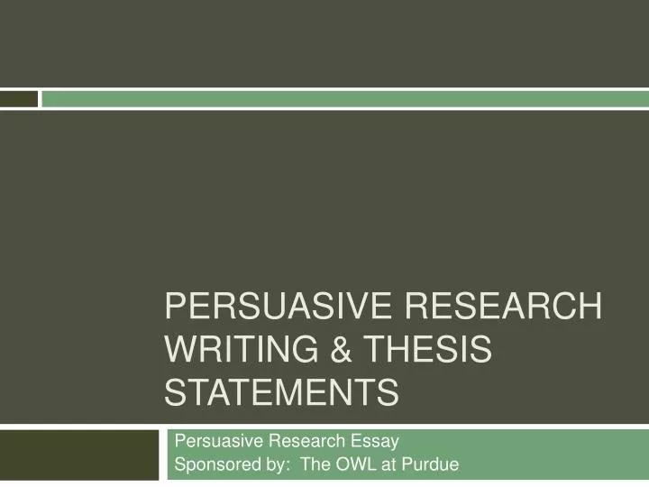 persuasive research writing thesis statements