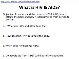 What is HIV &amp; AIDS?