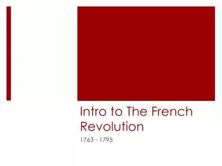 Intro to The French Revolution