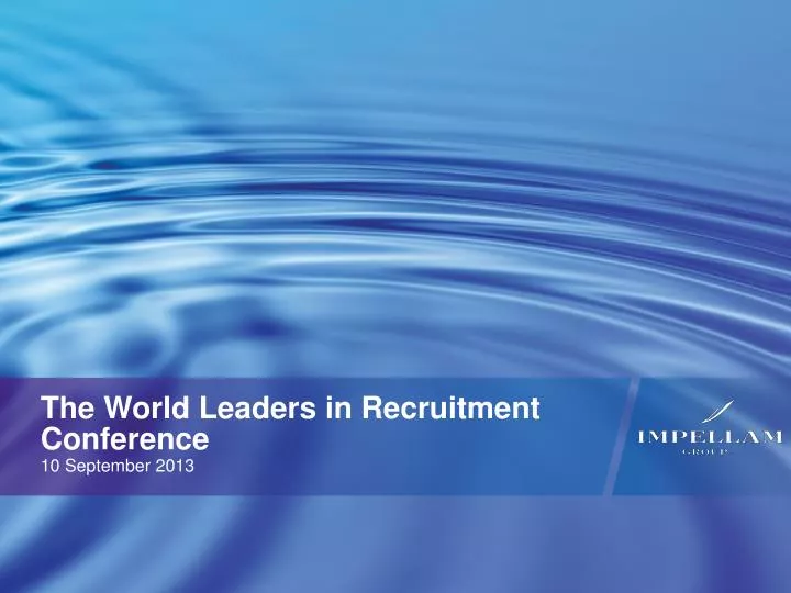 the world leaders in recruitment conference