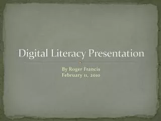 Digital Literacy Presentation