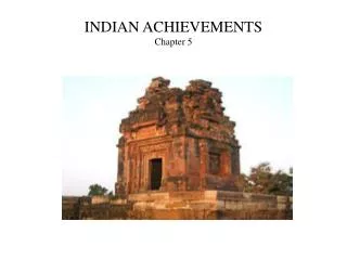 INDIAN ACHIEVEMENTS Chapter 5