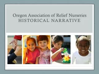 Oregon Association of Relief Nurseries Historical Narrative