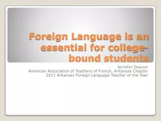 Foreign Language is an essential for college-bound students