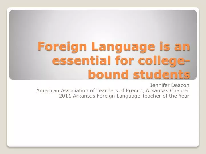 foreign language is an essential for college bound students