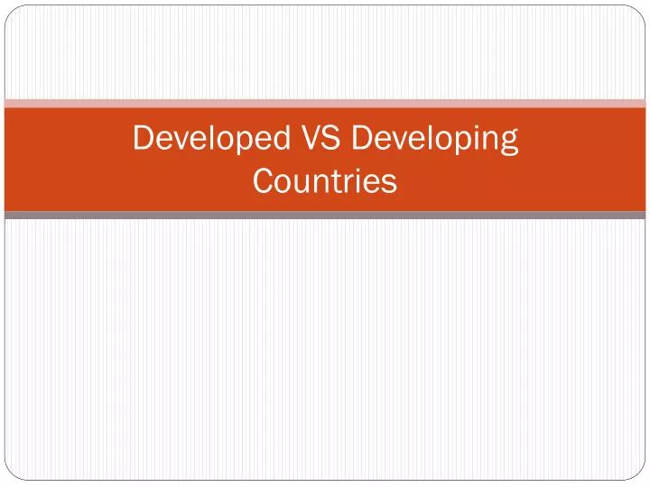 developed vs developing countries
