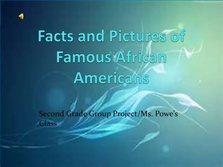 facts and pictures of famous african americans