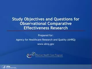 Study Objectives and Questions for Observational Comparative Effectiveness Research
