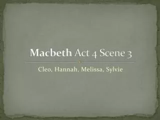 Macbeth Act 4 Scene 3