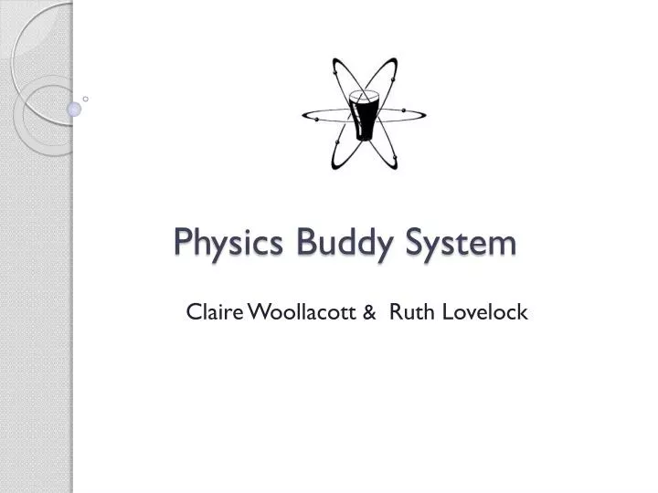 physics buddy system