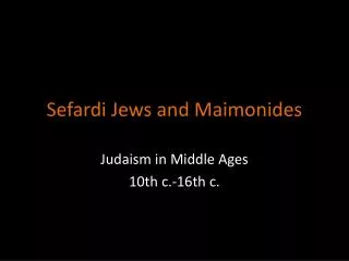 Sefardi Jews and Maimonides