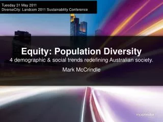 Equity: Population Diversity 4 demographic &amp; social trends redefining Australian society.