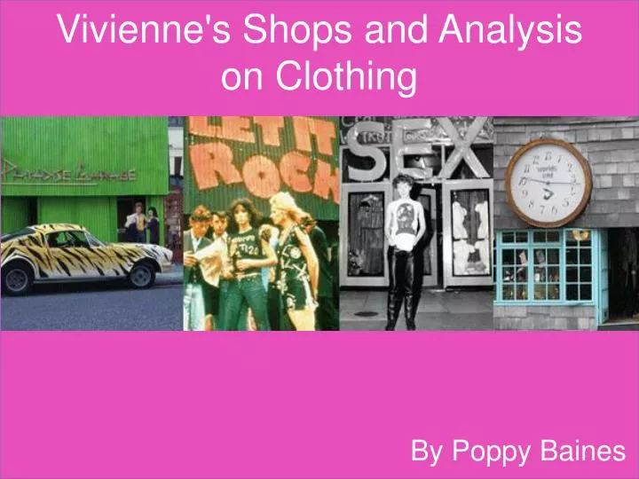 vivienne s shops and analysis on clothing