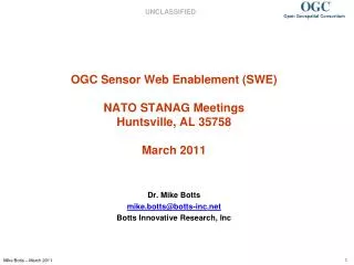 OGC Sensor Web Enablement ( SWE ) NATO STANAG Meetings Huntsville, AL 35758 March 2011