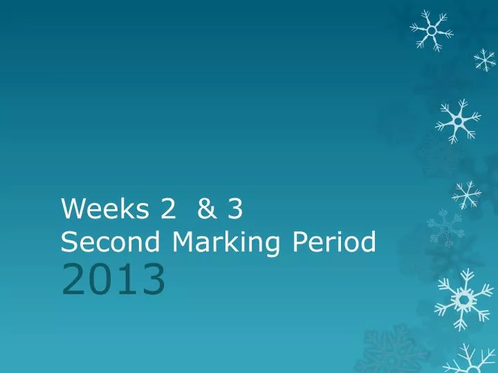 weeks 2 3 second marking period