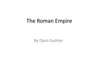 The Roman Empire