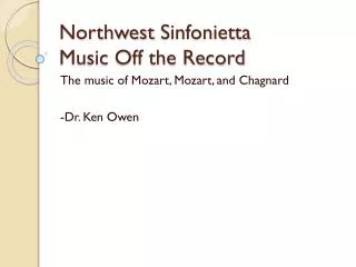Northwest Sinfonietta Music Off the Record