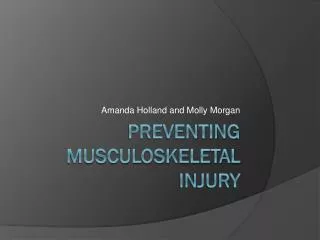 Preventing Musculoskeletal Injury