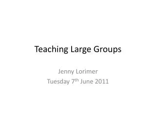 Teaching Large Groups