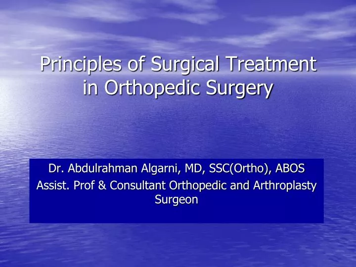 principles of surgical treatment in orthopedic surgery