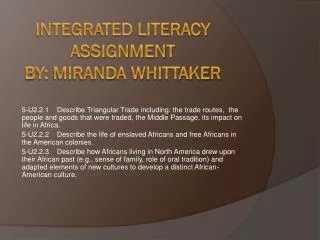 Integrated Literacy Assignment by: Miranda Whittaker