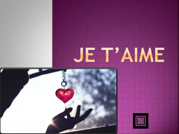 je t aime