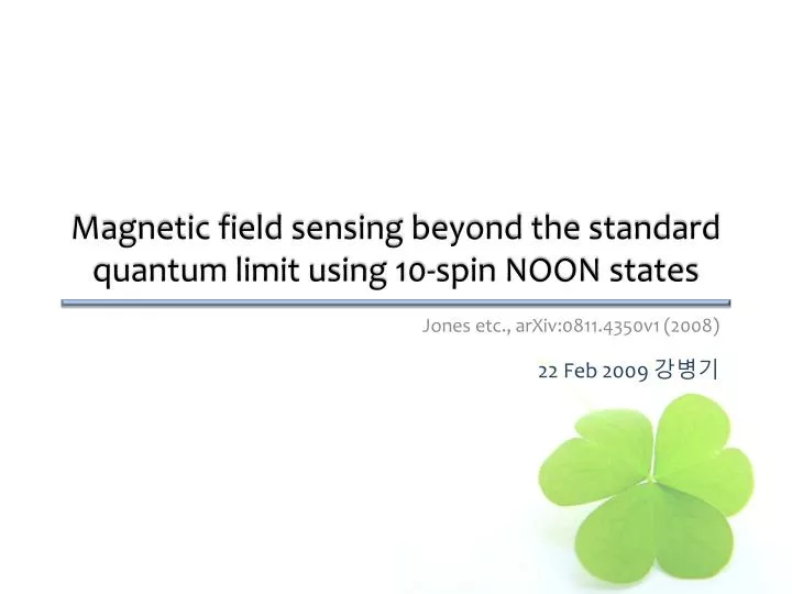 magnetic field sensing beyond the standard quantum limit using 10 spin noon states