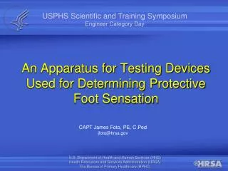 An Apparatus for Testing Devices Used for Determining Protective Foot Sensation