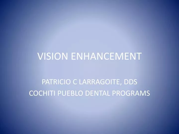 vision enhancement