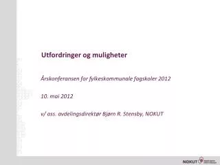 utfordringer og muligheter