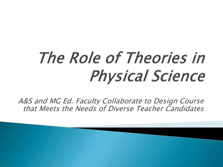 the role of theories in physical science