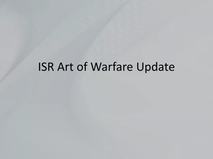 isr art of warfare update