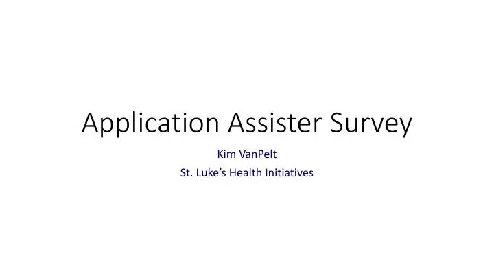 application assister survey