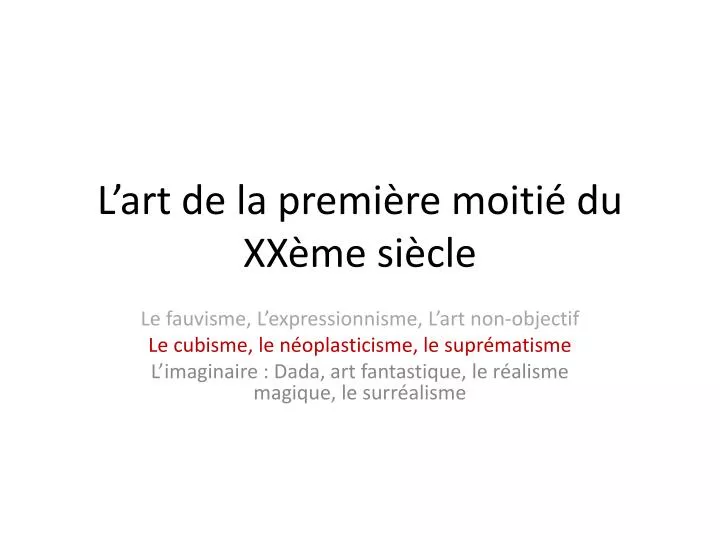 l art de la premi re moiti du x x me si cle