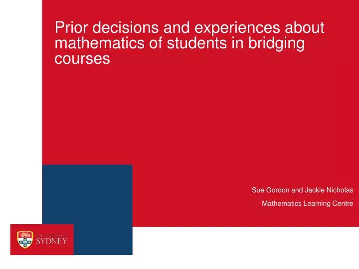 prior decisions and experiences about mathematics of students in bridging courses