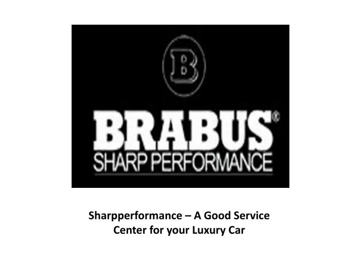 sharpperformance a good service center for your luxury car
