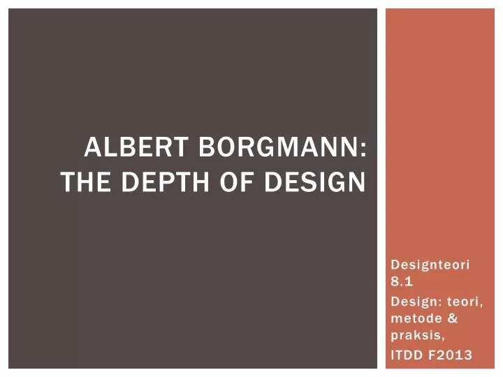 albert borgmann the depth of design