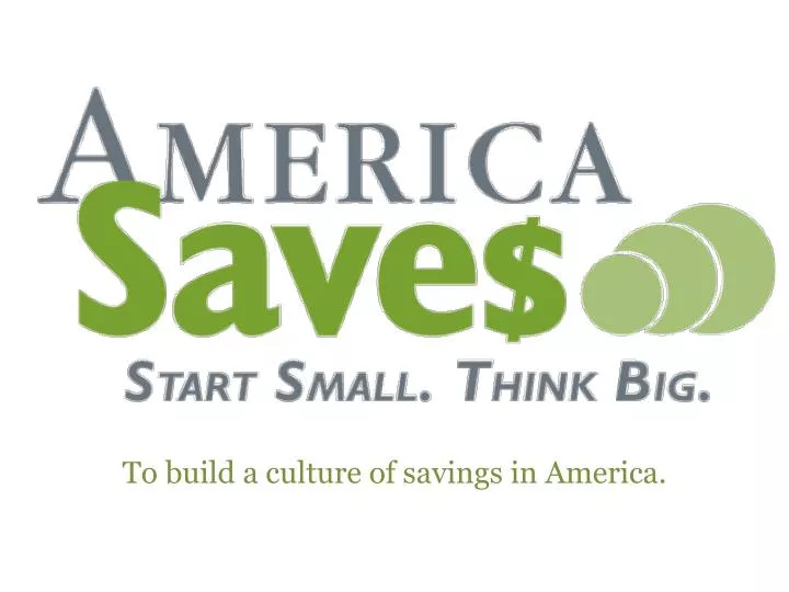 week to build a culture of savings in america