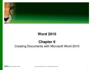 Word 2010 Chapter 6 Creating Documents with Microsoft Word 2010