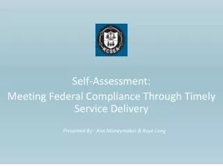 Self-Assessment: Meeting Federal Compliance Through Timely Service Delivery