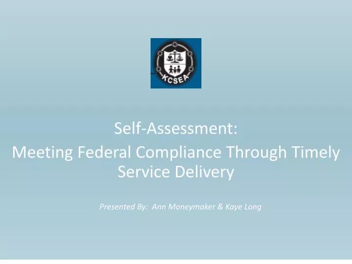 self assessment meeting federal compliance through timely service delivery