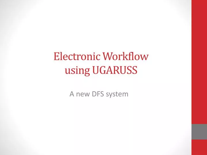 electronic workflow using ugaruss