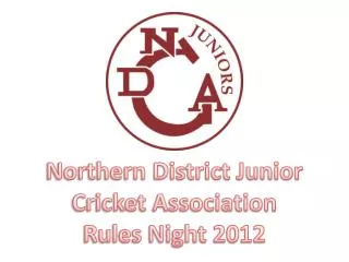 Northern District Junior Cricket Association Rules Night 2012