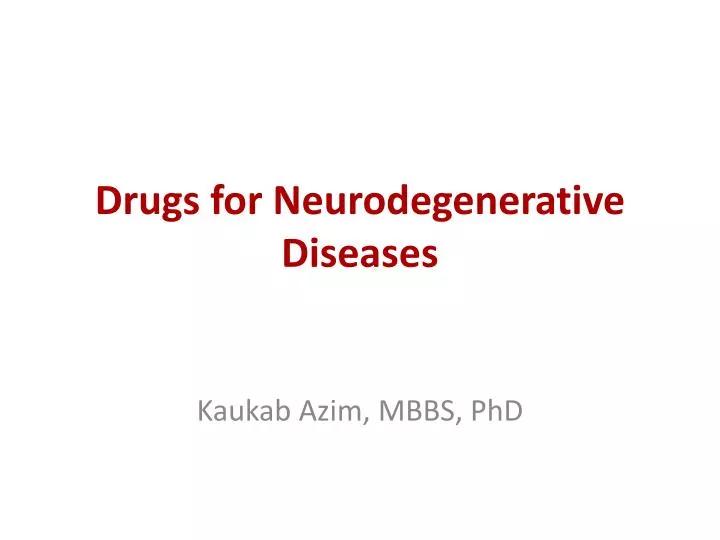 drugs for neurodegenerative diseases
