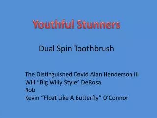 Dual Spin Toothbrush