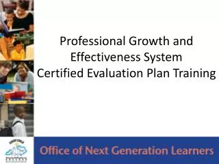 Professional Growth and Effectiveness System Certified Evaluation Plan Training