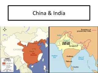 China &amp; India