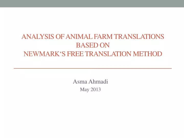 analysis of animal farm translations based on newmark s free translation method