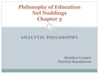 Philosophy of Education Nel Noddings Chapter 3