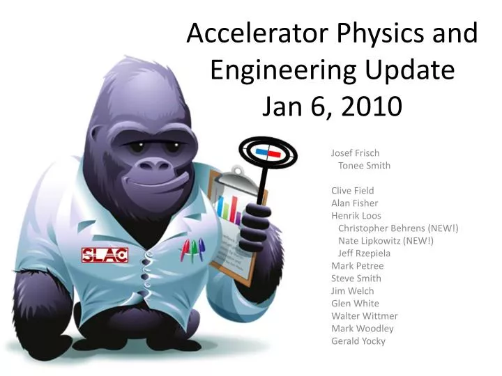 accelerator physics and engineering update jan 6 2010